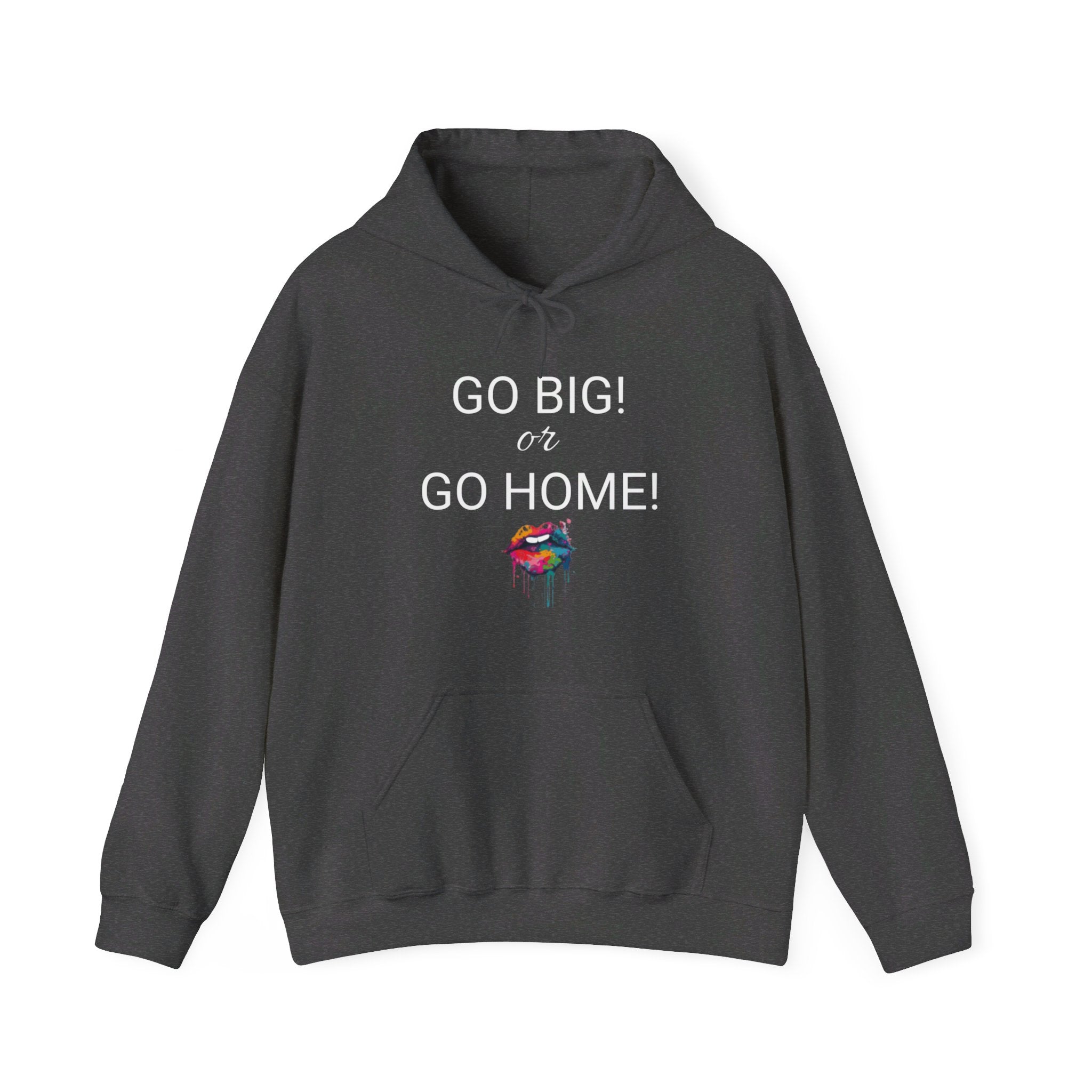 GO BIG! or GO HOME! Hot Wax Hoodie - Hot Wax ShopGO BIG! or GO HOME! Hot Wax HoodieHot Wax ShopHoodieGO BIG! or GO HOME! Hot Wax HoodiePrintify